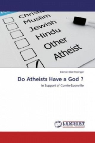 Do Atheists Have a God ?