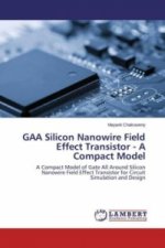 GAA Silicon Nanowire Field Effect Transistor - A Compact Model
