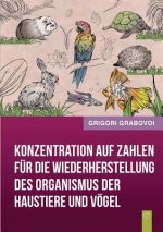 Konzentration auf Zahlen fur die Wiederherstellung des Organismus der Haustiere und Voegel