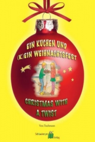 Ein Kuchen und (k)ein Weihnachtsfest - Christmas with a Twist