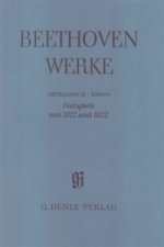 Beethoven, Ludwig van - Festspiele von 1812 und 1822