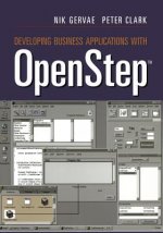 Developing Business Applications with OpenStep (TM)