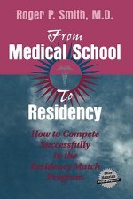 From Medical School to Residency, w. CD-ROM