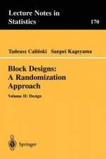 Block Designs: A Randomization Approach