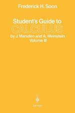 Student's Guide to Calculus by J. Marsden and A. Weinstein. Vol.3