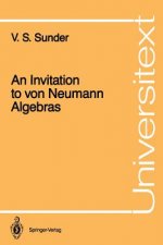 An Invitation to von Neumann Algebras