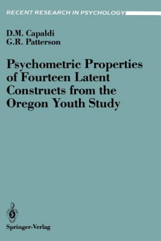 Psychometric Properties of Fourteen Latent Constructs from the Oregon Youth Study