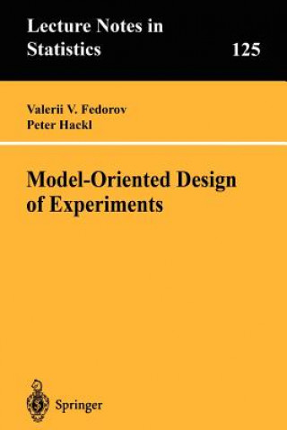 Model-Oriented Design of Experiments