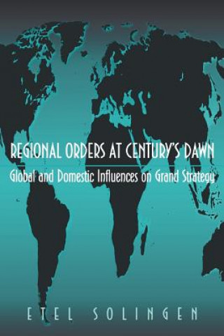 Regional Orders at Century's Dawn