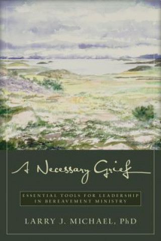 Necessary Grief