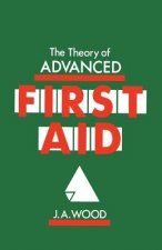 Theory of Advanced First Aid