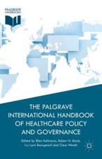 Palgrave International Handbook of Health Care Policy and Governance
