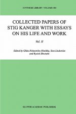 Collected Papers of Stig Kanger with Essays on his Life and Work Volume II
