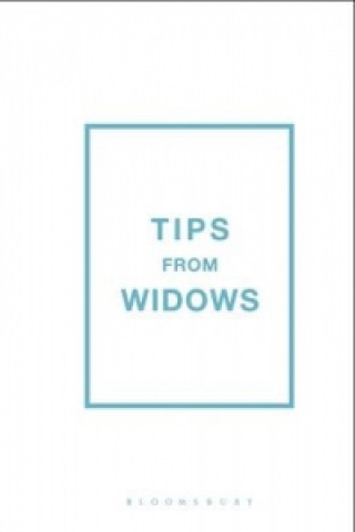 Tips from Widows