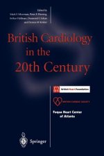 British Cardiology in the 20th Century