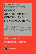 Genetic Algorithms for Control and Signal Processing