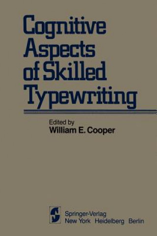 Cognitive Aspects of Skilled Typewriting