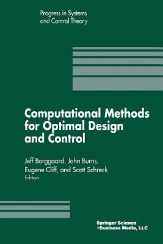 Computational Methods for Optimal Design and Control