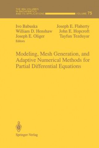 Modeling, Mesh Generation, and Adaptive Numerical Methods for Partial Differential Equations
