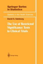 The Use of Restricted Significance Tests in Clinical Trials
