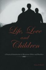 Life, Love and Children
