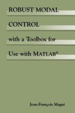 Robust Modal Control with a Toolbox for Use with MATLAB (R)