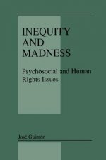 Inequity and Madness