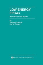 Low-Energy FPGAs Architecture and Design