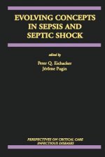 Evolving Concepts in Sepsis and Septic Shock