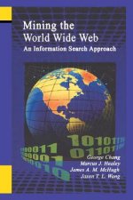 Mining the World Wide Web