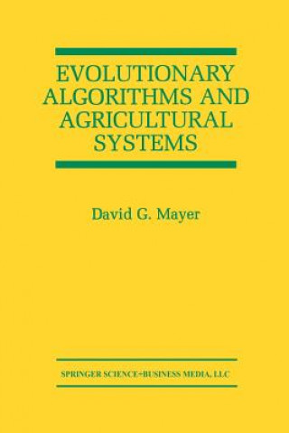 Evolutionary Algorithms and Agricultural Systems