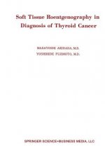 Soft Tissue Roentgenography in Diagnosis of Thyroid Cancer