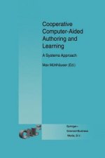 Cooperative Computer-Aided Authoring and Learning