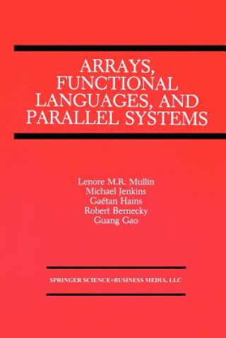 Arrays, Functional Languages, and Parallel Systems