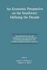 Economic Perspective on the Southwest: Defining the Decade