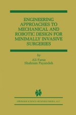 Engineering Approaches to Mechanical and Robotic Design for Minimally Invasive Surgery (MIS)