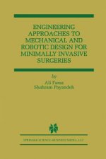 Engineering Approaches to Mechanical and Robotic Design for Minimally Invasive Surgery (MIS)