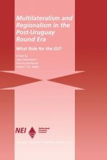 Multilateralism and Regionalism in the Post-Uruguay Round Era