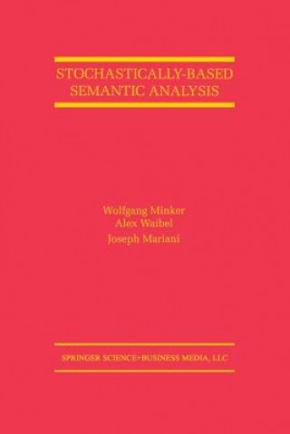 Stochastically-Based Semantic Analysis