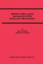 Mining Very Large Databases with Parallel Processing