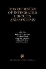 Mixed Design of Integrated Circuits and Systems