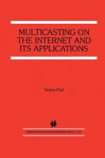 Multicasting on the Internet and its Applications
