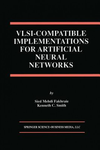 VLSI - Compatible Implementations for Artificial Neural Networks