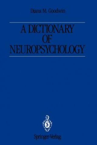Dictionary of Neuropsychology (Diana M. Goodwin)(Miękka)