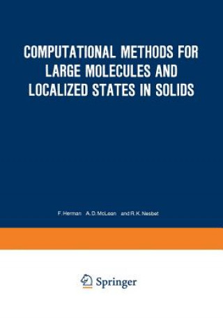 Computational Methods for Large Molecules and Localized States in Solids