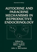 Autocrine and Paracrine Mechanisms in Reproductive Endocrinology