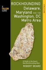 Rockhounding Delaware, Maryland, and the Washington, DC Metro Area