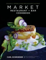 Market Restaurant + Bar Cookbook