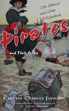 History and Lives of Notorious Pirates and Their Crews