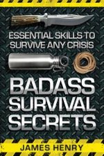 Badass Survival Secrets